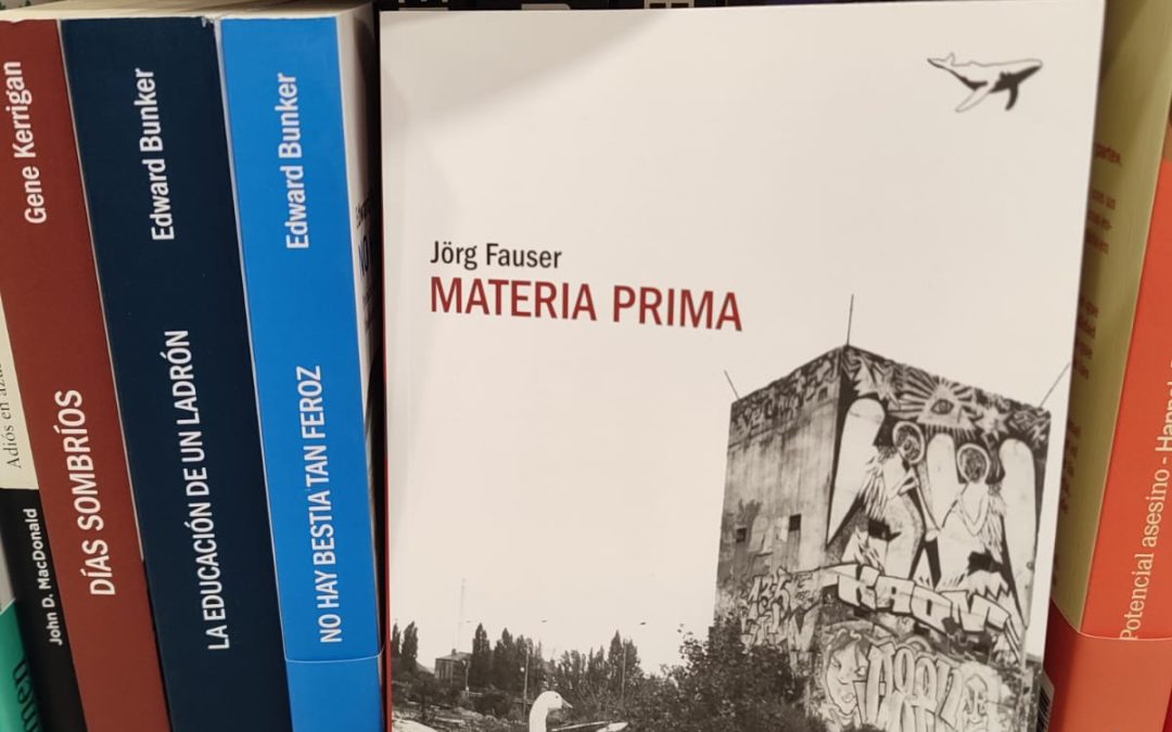 Materia prima de Jörg Fauser, Sajalín editores